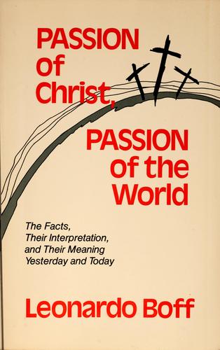 Passion of Christ, Passion of the World