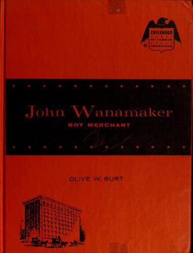 John Wanamaker: Boy Merchant