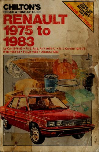 Chilton's Repair & Tune-Up Guide: Renault 1975 to 1983