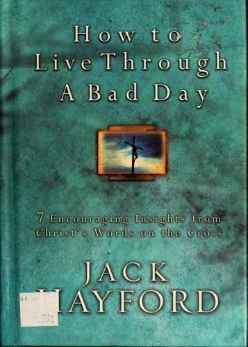 How to Live Through a Bad Day
