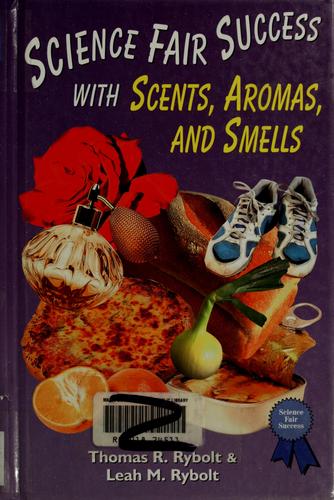 Science fair success with scents, aromas, and smells
