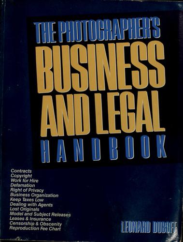 The Photographer's Business and Legal Handbook