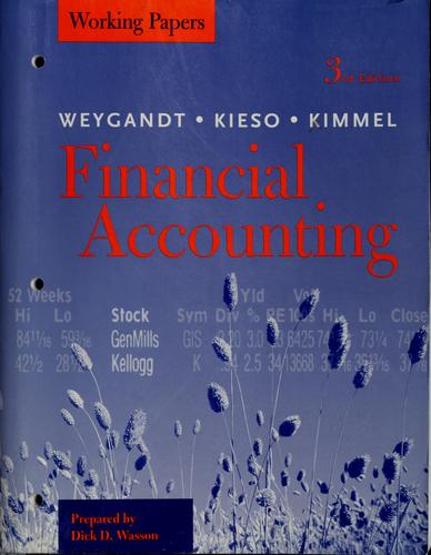 Working papers to accompany Financial accounting third edition / Jerry J. Weygandt, Donald E. Kieso, Paul D. Kimmel