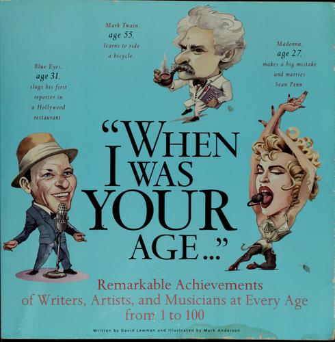 "When I was your age--"
