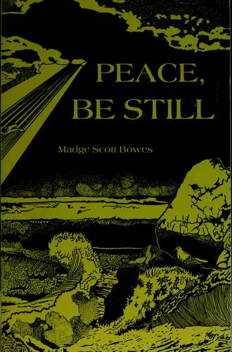 Peace, be still