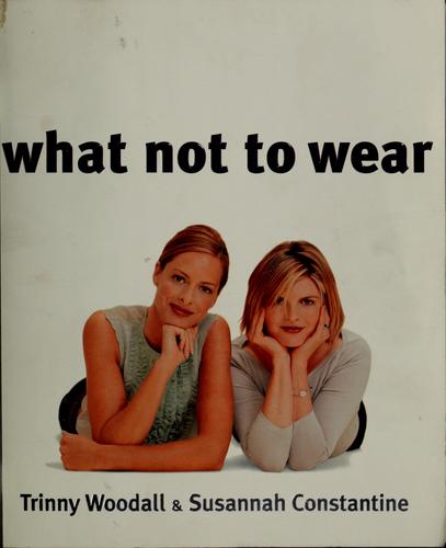 What Not to Wear