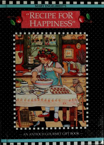 Mary Engelbreit's Recipe for Happiness