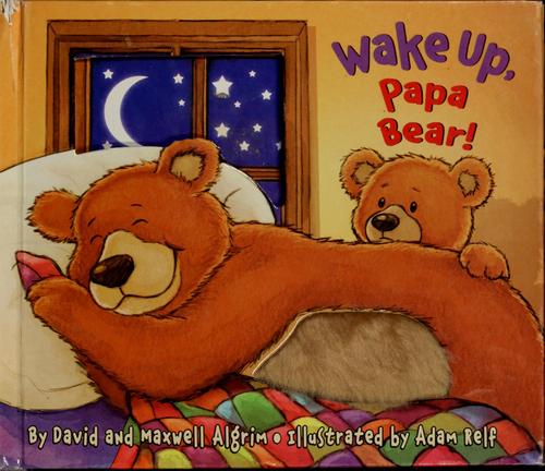 Wake up, Papa bear!