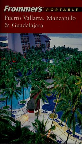 Frommer's Portable Puerto Vallarta, Manzanillo & Guadalajara