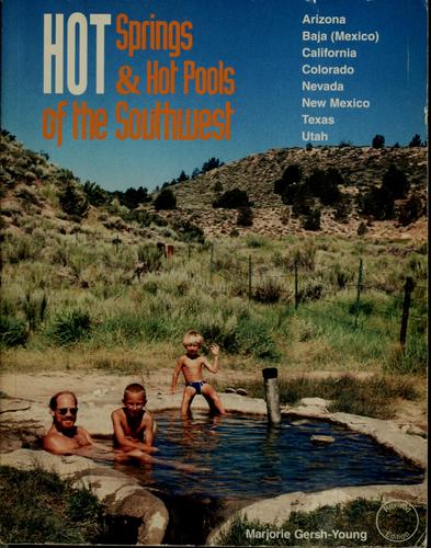 Hot springs & hot pools of the Southwest