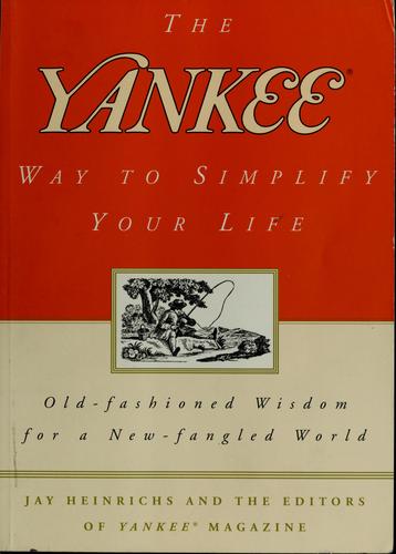 The Yankee way to simplify your life