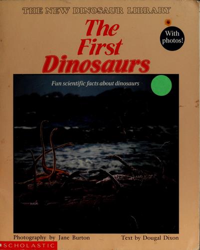 The First Dinosaurs