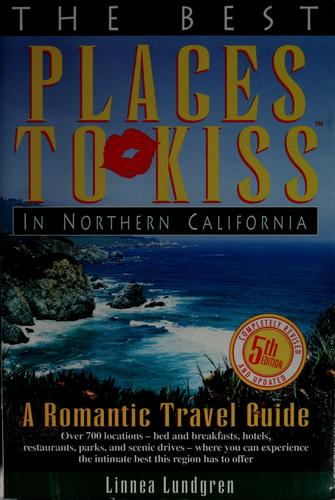The best places to kiss in Northern California