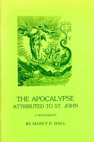 The Apocalypse attributed to St. John