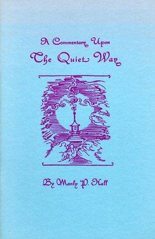 A Commentary Upon The Quiet Way