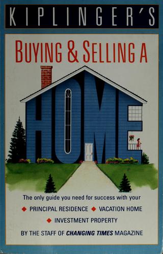 Kiplinger's buying & selling a home