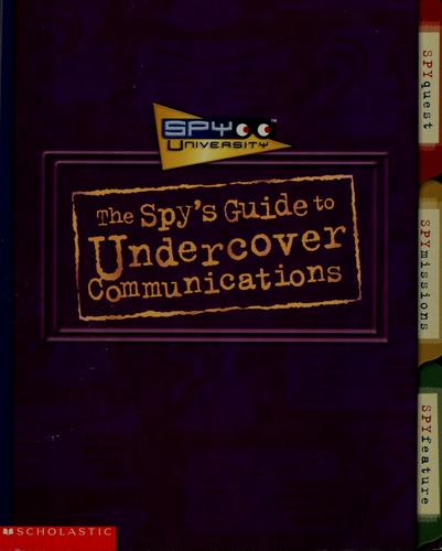 The Spy's Guide to Undercover Communications