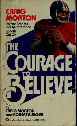 The Courage to Believe