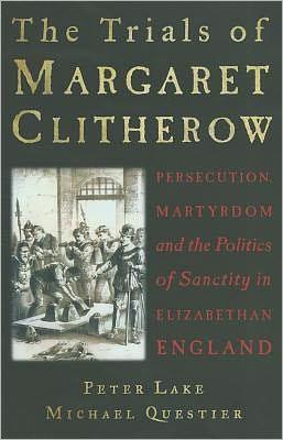 The Trials of Margaret Clitherow