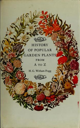 History of Popular Garden Plants from A to Z