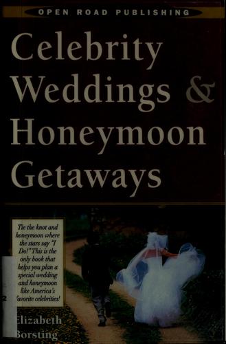 Celebrity weddings & honeymoon getaways