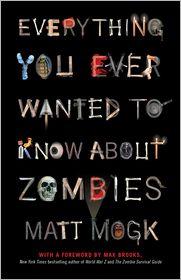Everything You Ever Wanted to Know about Zombies