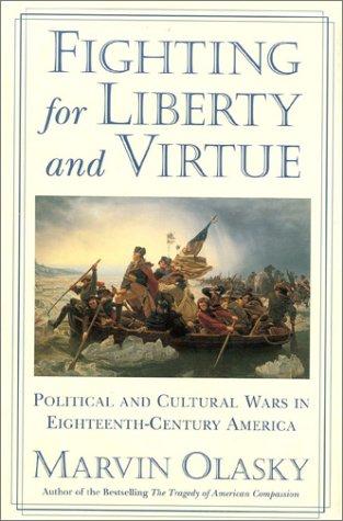 Fighting for liberty and virtue