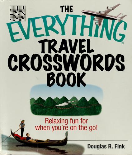 The Everything Large Print Travel Crosswords Book