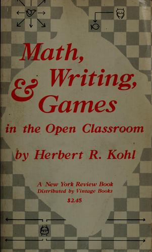 Math, Writing and Games in the Open Classroom