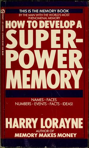 How to develop a super-power memory