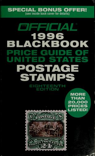 The Official 1996 Blackbook Price Guide of United States Postage Stamps