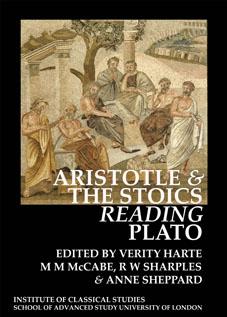 Aristotle and the Stoics Reading Plato