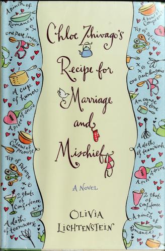 Chloe Zhivago's recipe for marriage and mischief