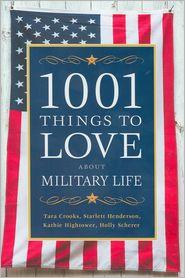 1001 Things to Love about Military Life