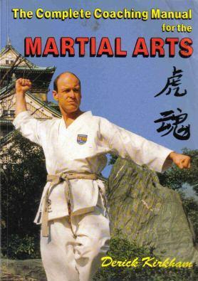 The Complete Coaching Manual for the Martial Arts