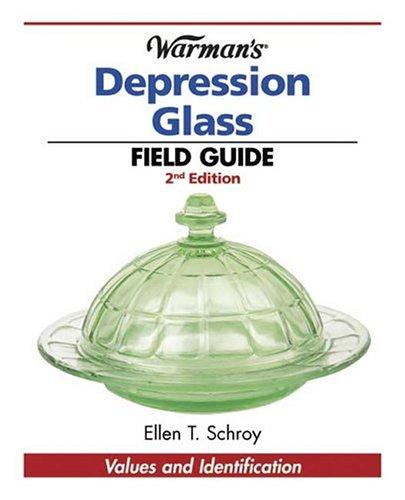 Warman's Depression Glass Field Guide