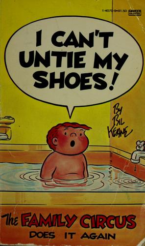 I can't untie my shoes!