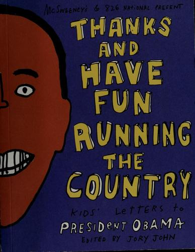 Thanks and Have Fun Running the Country