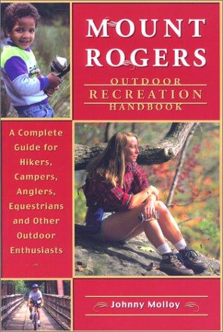 Mount Rogers Outdoor Recreation Handbook
