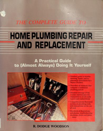 The Complete Guide to Home Plumbing Repair and Replacement