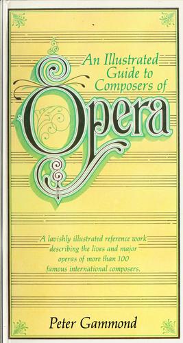 An Illustrated Guide to Composers of Opera