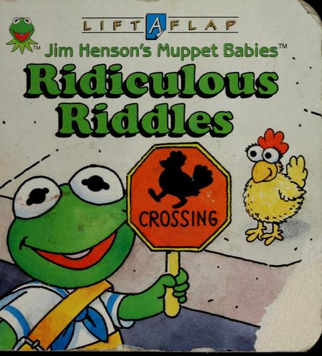 Ridiculous riddles