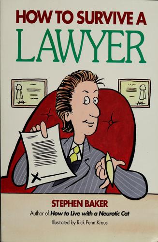 How to survive a lawyer