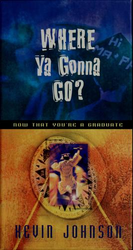Where ya gonna go?