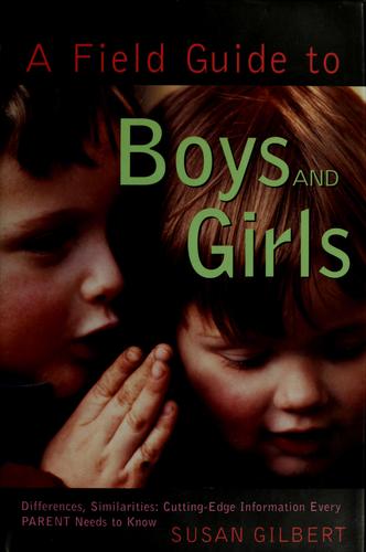A Field Guide to Boys and Girls
