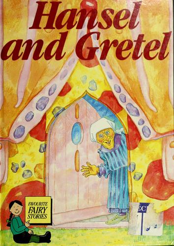 Hansel and Gretel