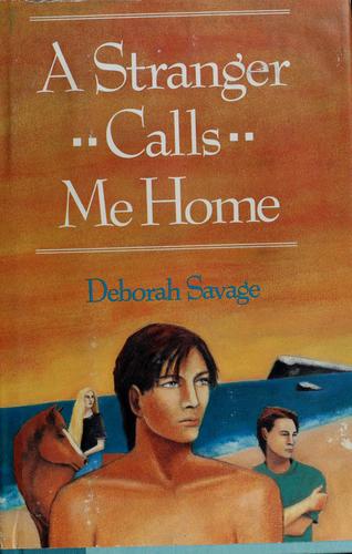 A Stranger Calls Me Home