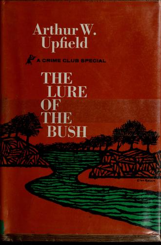 The Lure of the Bush