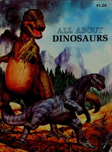 All About Dinosaurs