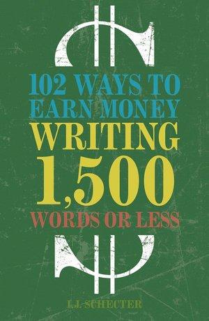 102 ways to make money writing 1,500 words or less